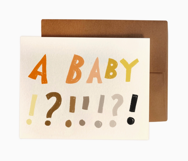 A Baby!?!!!?! Card