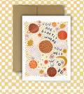 Galaxy- You Are Exactly Where You Need To Be Card
