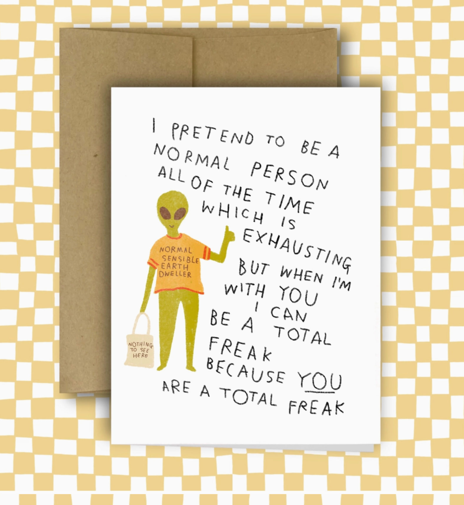 Normal Sensible Earth Dweller Greeting Card