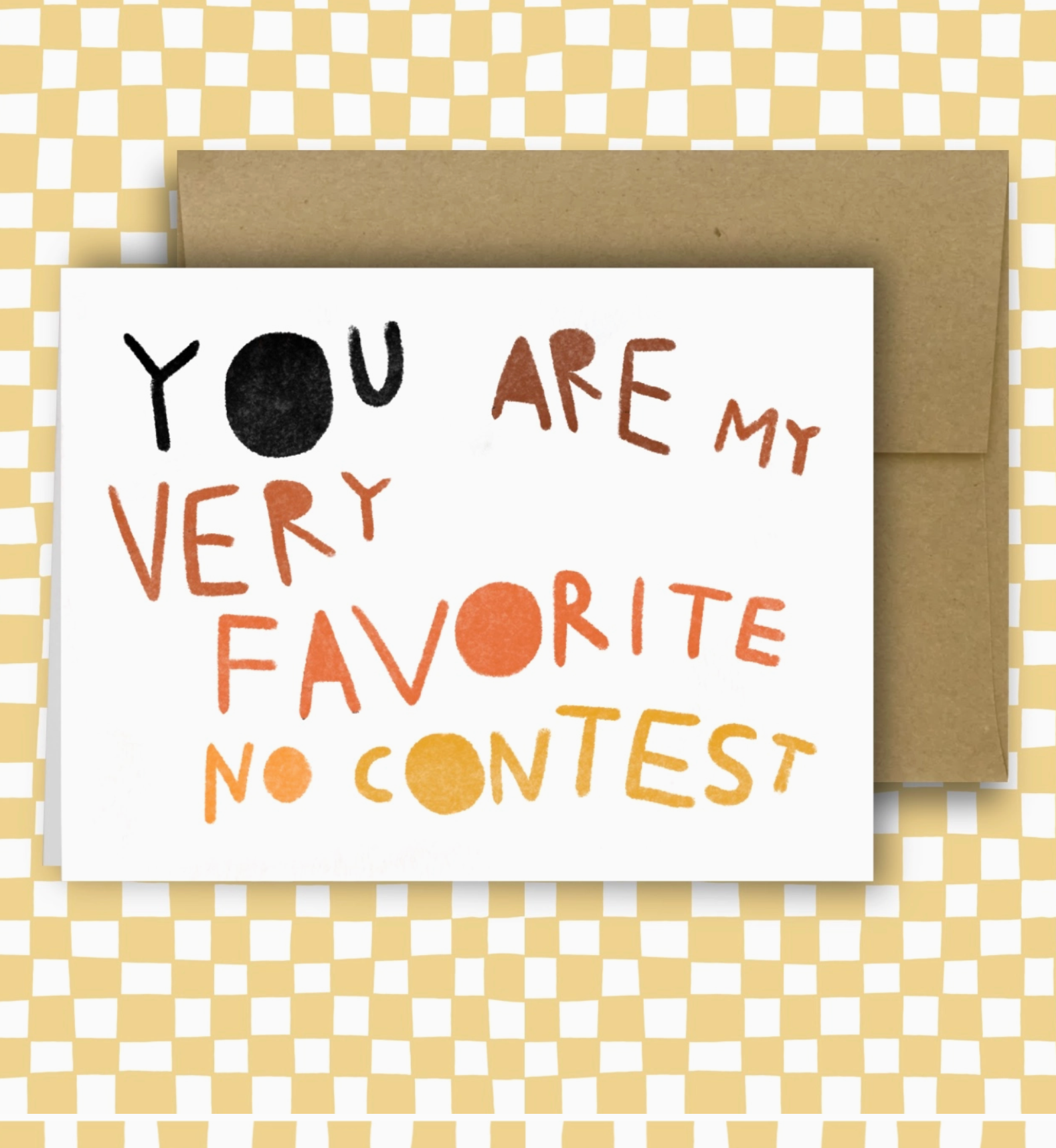 You Are My Very Favorite No Contest Greeting Card