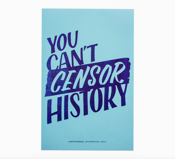 Can't Censor History Protest Poster