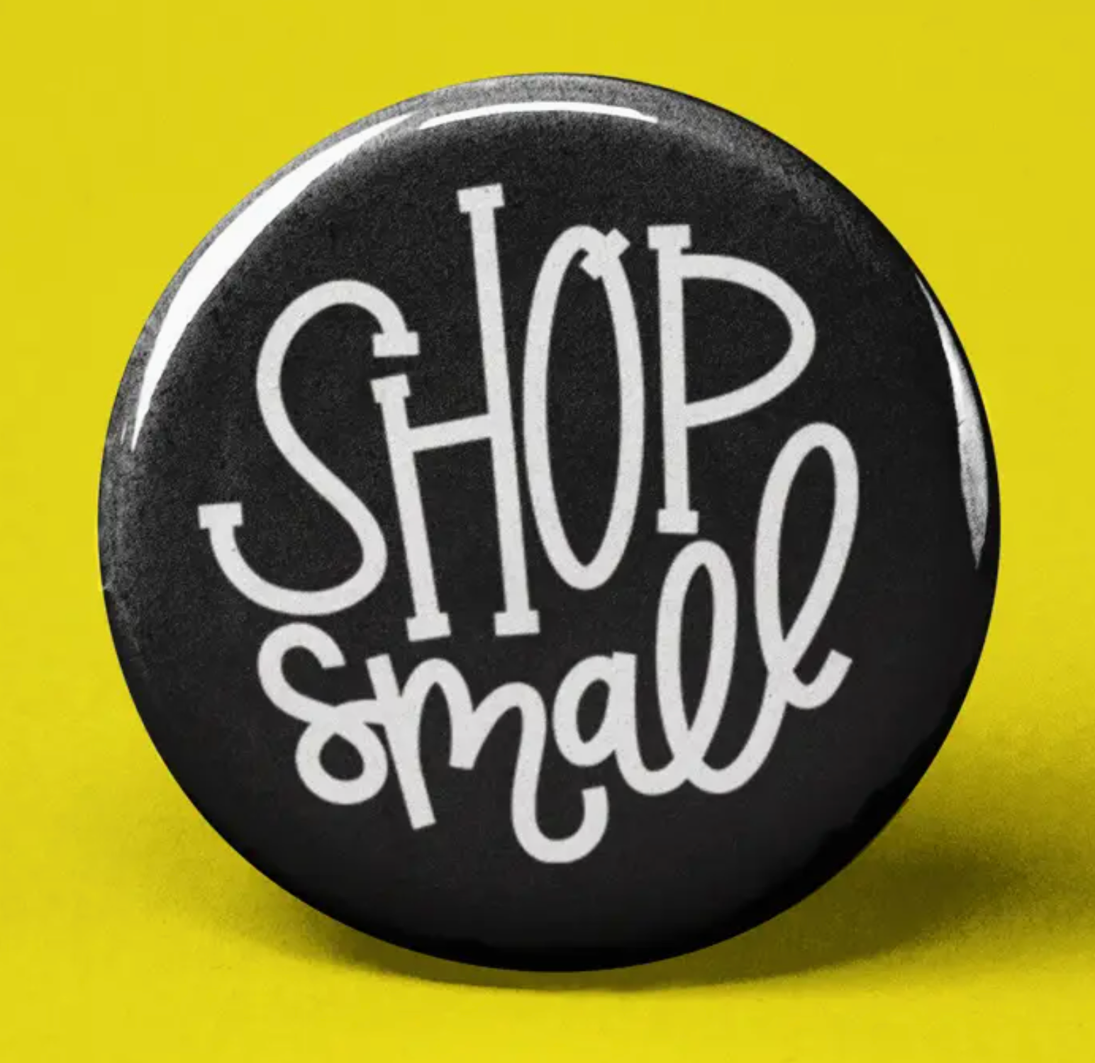 Shop Small Pinback Button