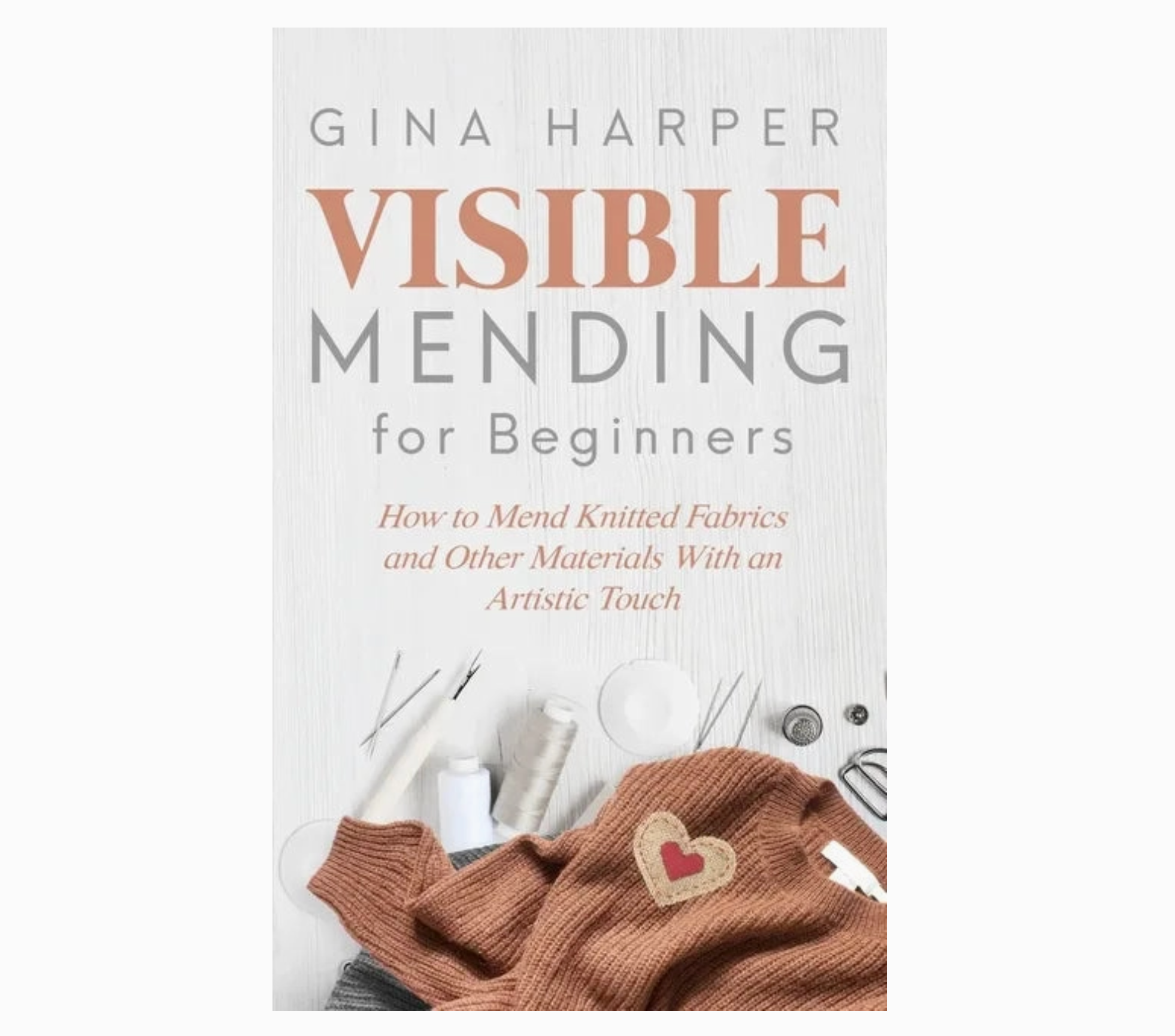 Visible Mending For Beginners
