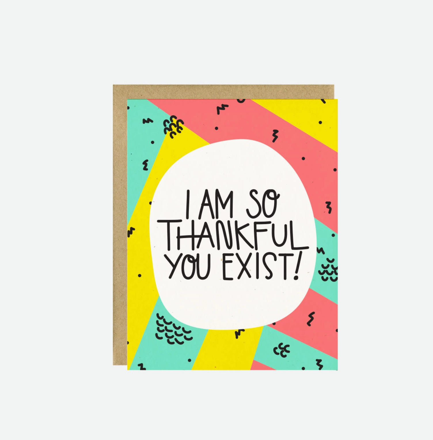 Thankful You Exist Card