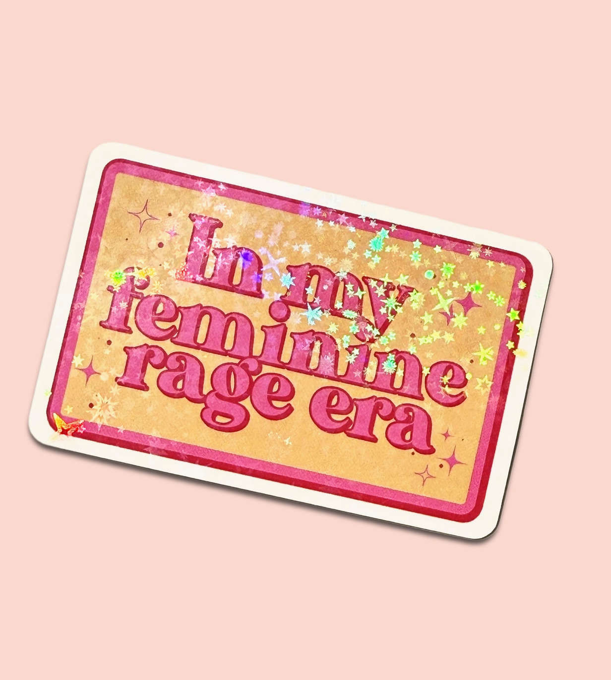 In My Feminine Rage Era