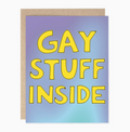 Gay Stuff Inside Greeting Card