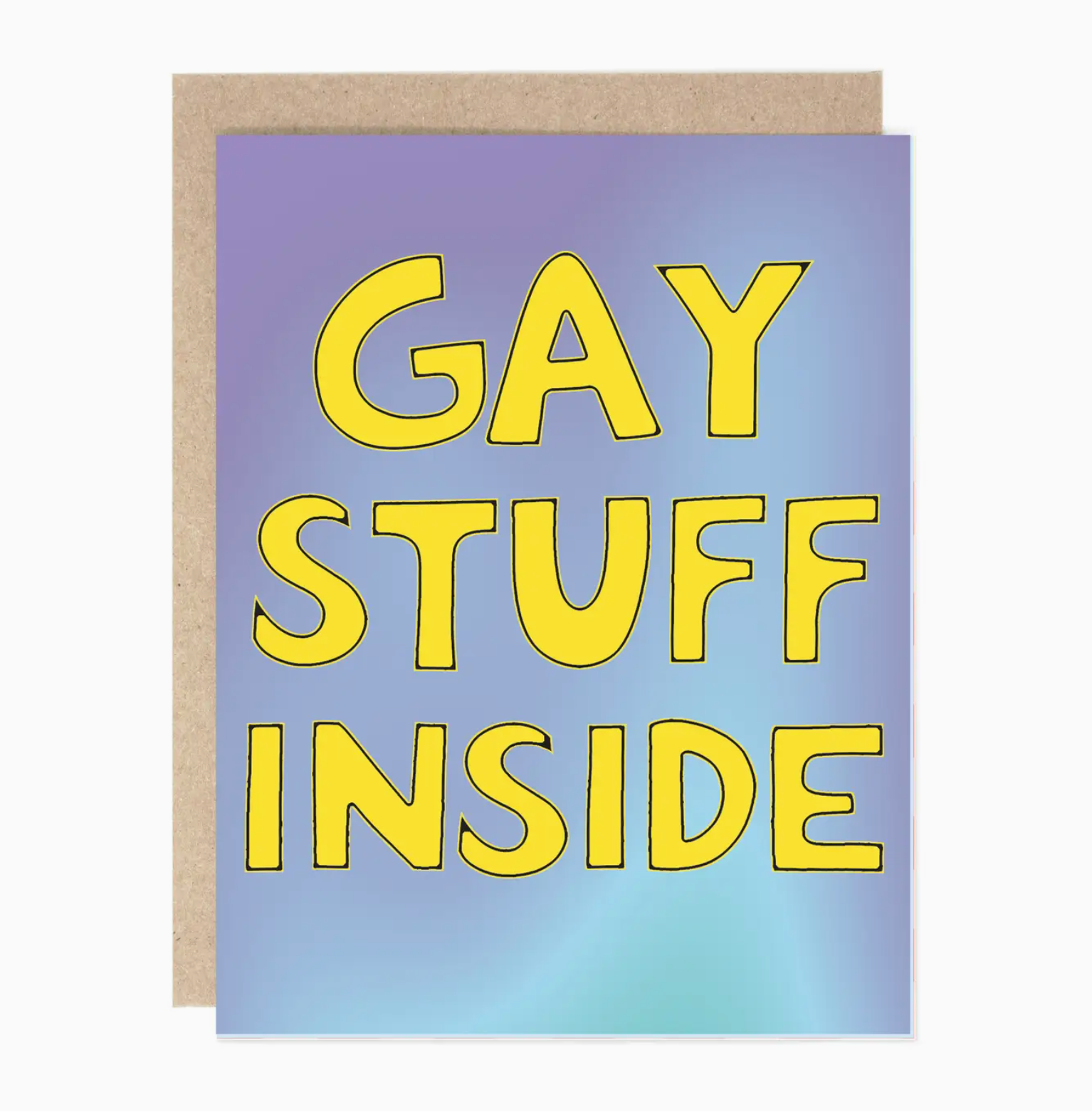 Gay Stuff Inside Greeting Card