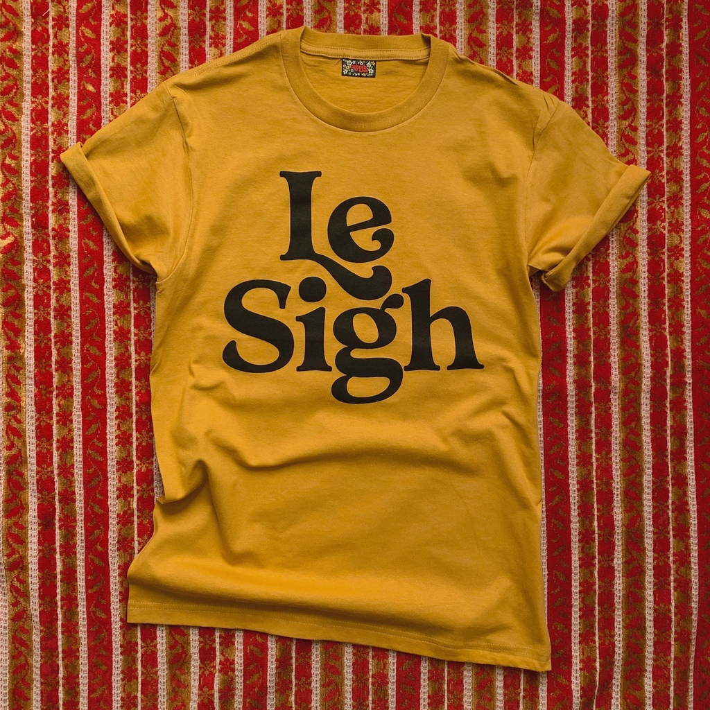 Unisex Le Sigh Tee