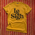Unisex Le Sigh Tee