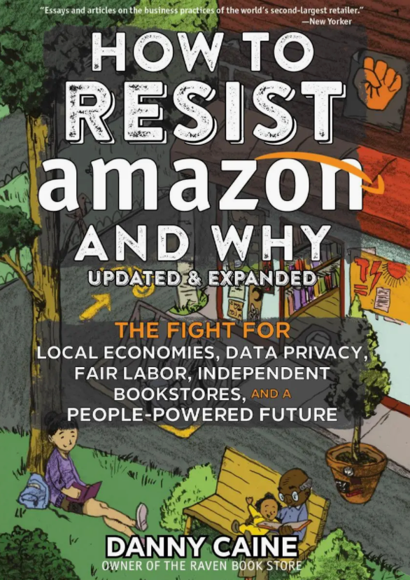 How to Resist Amazon & Why