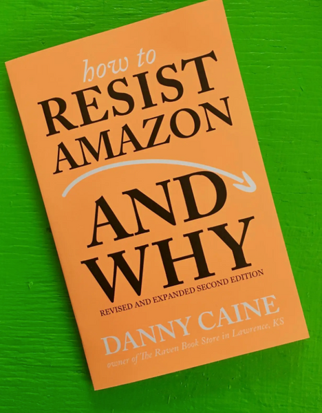 How to Resist Amazon & Why Zine