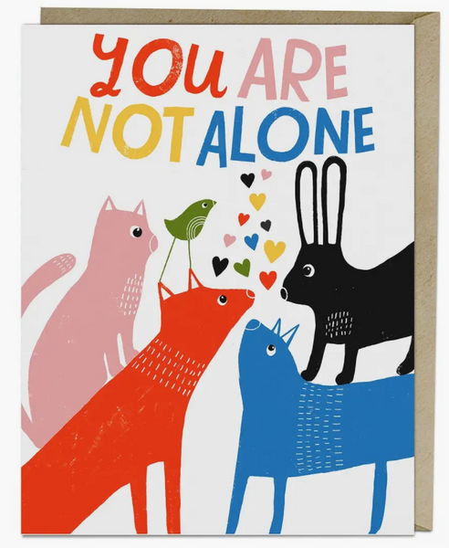 Not Alone Card